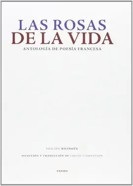 Rosas de la Vida, las