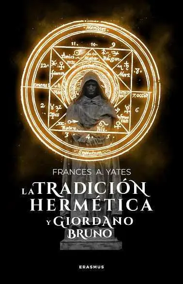 Tradición Hermética y Giordano Bruno, la