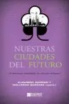 Nuestras Ciudades del Futuro
