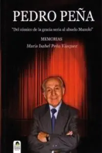 Pedro Peña. Memorias.