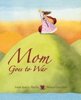 Mom Goes To War