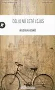 Delhi no esta Lejos