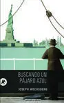 Buscando un Pájaro Azul