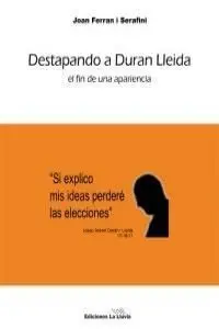 Destapando a Duran Lleida
