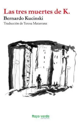 Las Tres Muertes de K.