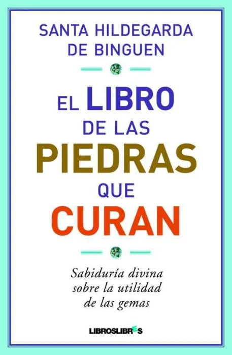 El Libro de las Piedras que Curan