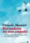 Bernadette no nos Engañó