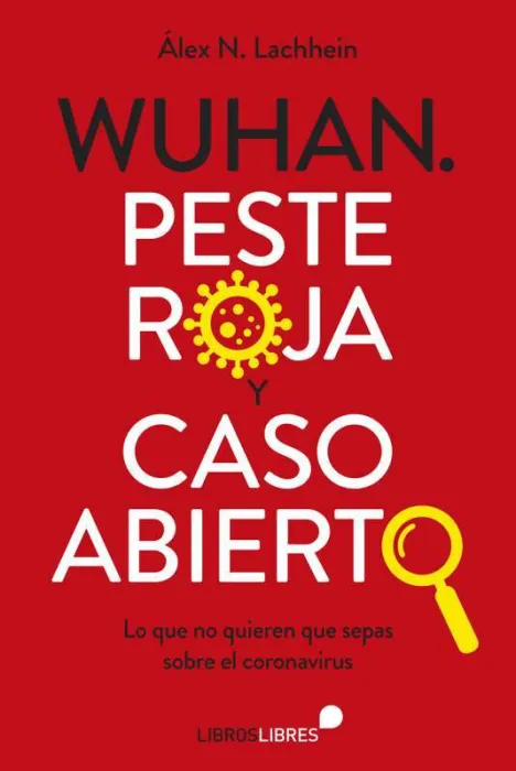 Wuhan. Peste Roja y Caso Abierto