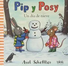Pip y Posy un Dia de Nieve