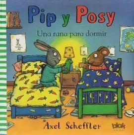 Pip y Posy una Rana para Dormir
