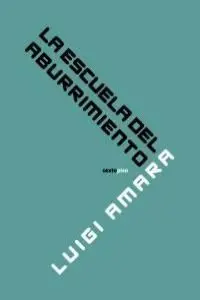 La Escuela del Aburrimiento