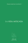 La Vida Mitigada