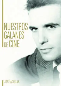 Nuestros Galanes de Cine