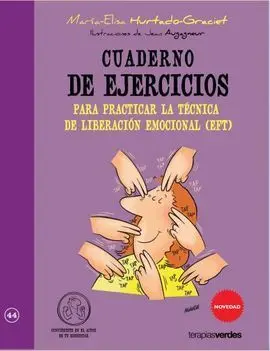 Cuaderno Ejercicios Practicar Tecnica Liberacion Emocional