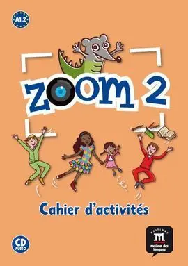 Zoom 2, Français Langue Etrangere, A1. Cahier D'exercices
