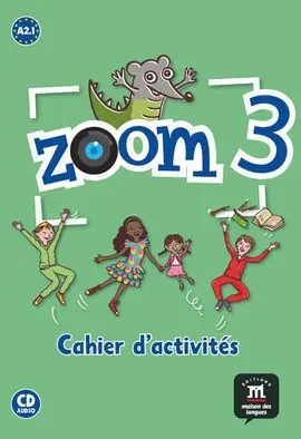 Zoom 3 - Cahier D'activités - Fle + Cd