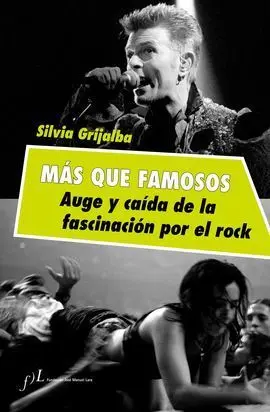 Más que Famosos. Auge y Caida de la Fascinacion por e