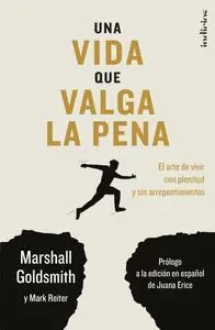 Una Vida que Valga la Pena