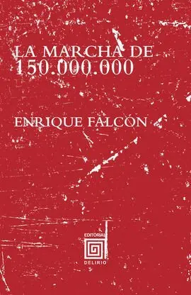 La Marcha de 150. 000. 000