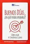 Buenos Dias, ¿En que Puedo Ayudarle?