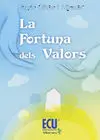 La Fortuna Dels Valors