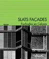Fachadas en Celosía. Slats Façades