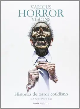 Various Horror Visions: Historias de Terror Cotidiano