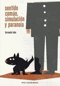 Sentido Común, Simulación y Paranoia