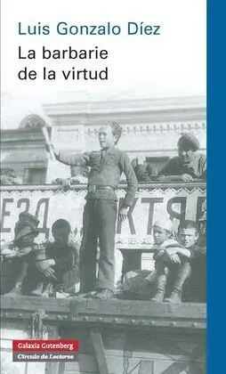 La Barbarie de la Virtud