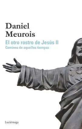 El Otro Rostro de Jesus Ii