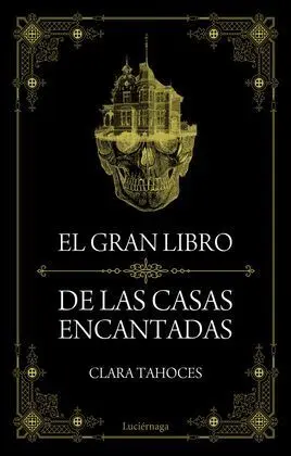 El Gran Libro de las Casas Encantadas