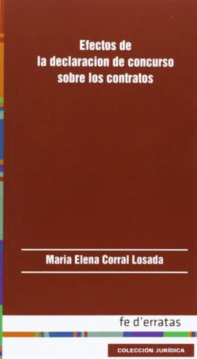 Efectos de la Declaracion de Concurso Sobre los Contratos
