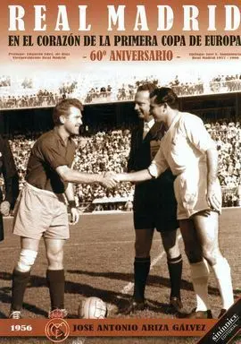 Real Madrid, en el Corazon de la Primera Copa de Europa
