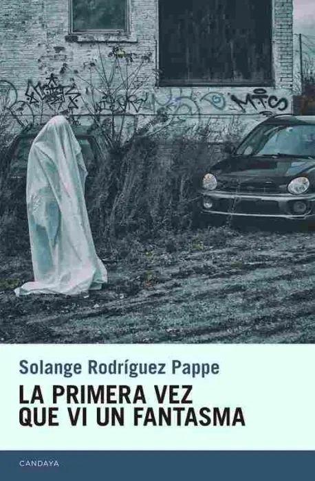 La Primera Vez que Vi un Fantasma