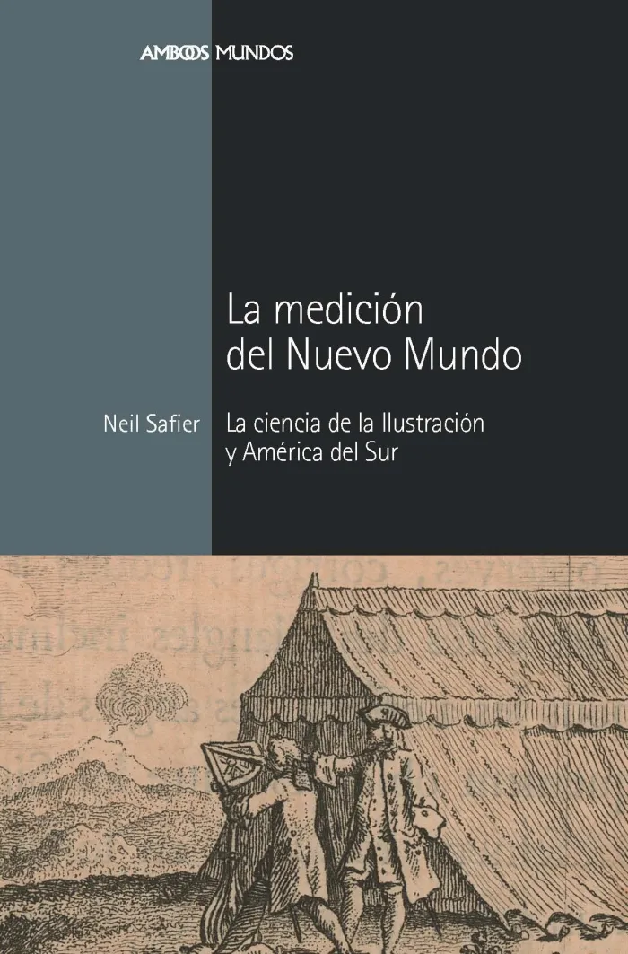 La Medicion del Nuevo Mundo