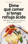 Dime que Comer si Tengo Reflujo Acido