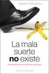 La Mala Suerte no Existe