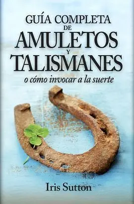 Guía Completa Amuletos y Talismanes
