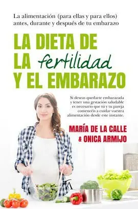 Dieta de la Fertilidad, la