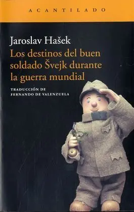 Destinos del Buen Soldado Svejk, los