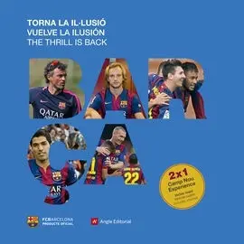 Barça. Vuelve la Ilusión