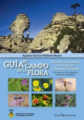 Guía de Campo de la Flora de la Serra de Vandellòs, la Vall