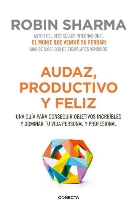 Audaz, Productivo y Feliz (Cdl)