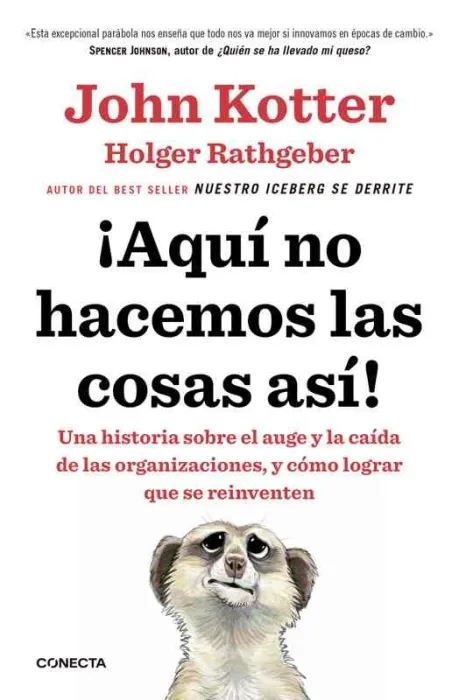 ¡Aquí no Hacemos las Cosas Así!