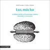 Luz, Mas Luz