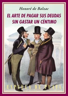 El Arte de Pagar Sus Deudas sin Gastar un Céntimo (Iv Ed. )