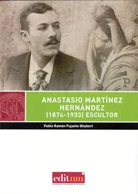 Anastasio Martínez Hernández (1874-1933) Escultor