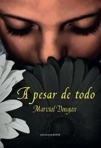 A Pesar de Todo