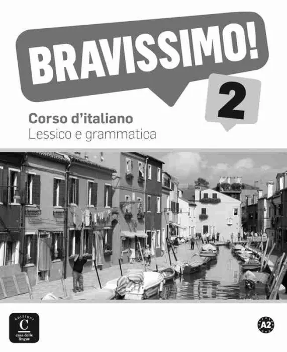 Bravissimo! 2 Lessico e Grammatica
