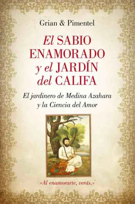El Sabio Enamorado y el Jardín del Califa